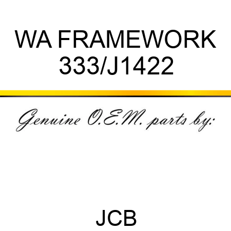 WA FRAMEWORK 333/J1422