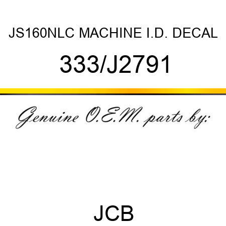 JS160NLC MACHINE I.D. DECAL 333/J2791