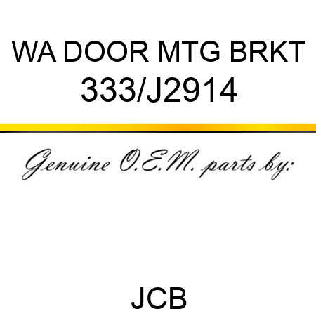 WA DOOR MTG BRKT 333/J2914