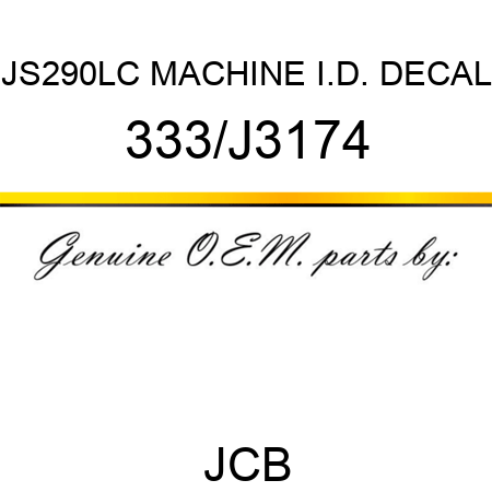 JS290LC MACHINE I.D. DECAL 333/J3174