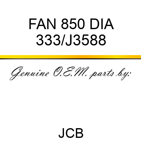 FAN 850 DIA 333/J3588