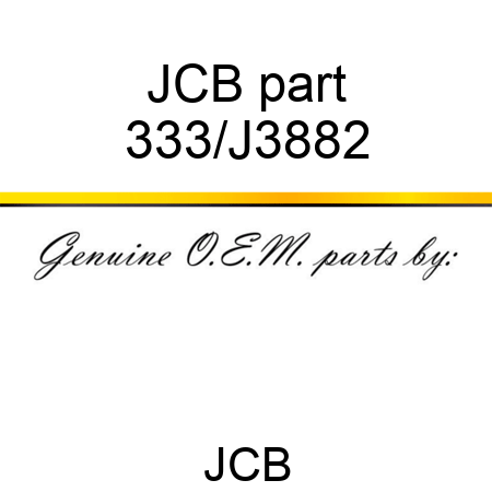 JCB part 333/J3882