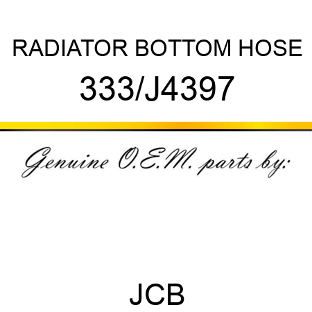 RADIATOR BOTTOM HOSE 333/J4397