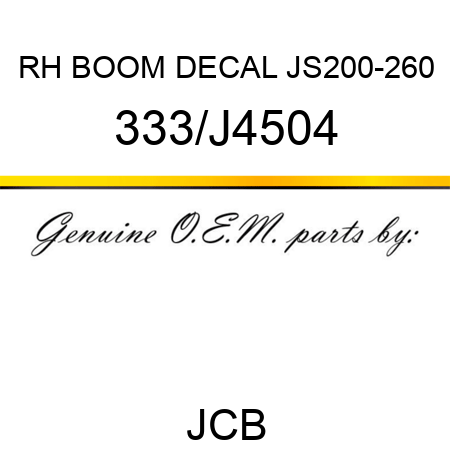 RH BOOM DECAL JS200-260 333/J4504