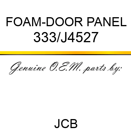 FOAM-DOOR PANEL 333/J4527