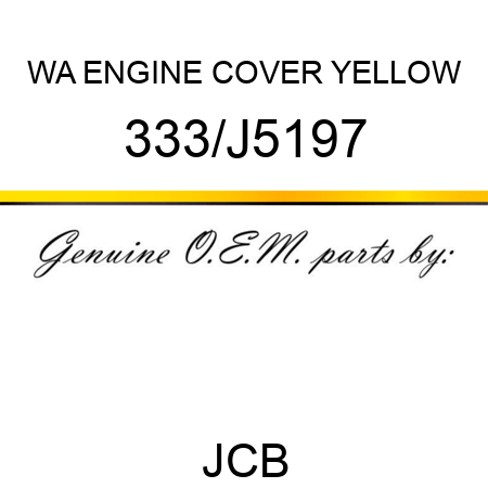 WA ENGINE COVER YELLOW 333/J5197