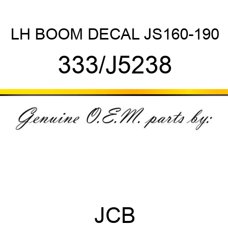 LH BOOM DECAL JS160-190 333/J5238