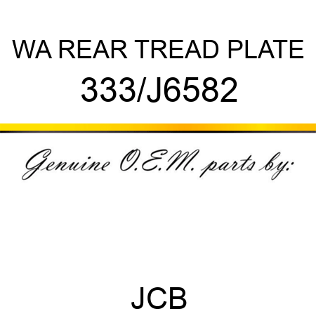 WA REAR TREAD PLATE 333/J6582
