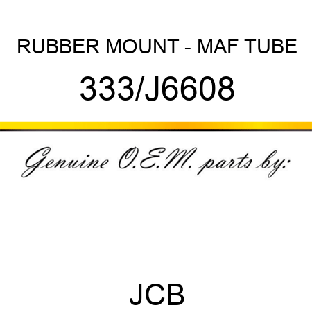 RUBBER MOUNT - MAF TUBE 333/J6608