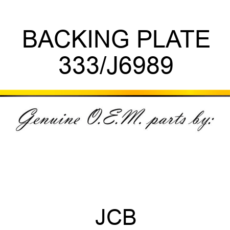 BACKING PLATE 333/J6989