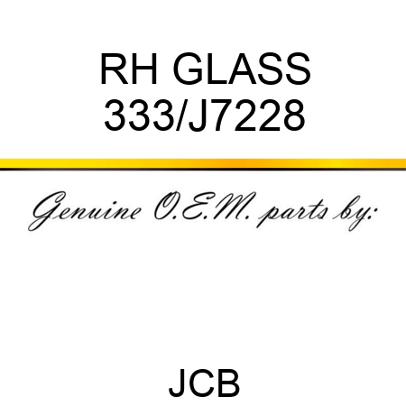 RH GLASS 333/J7228