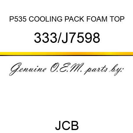 P535 COOLING PACK FOAM TOP 333/J7598