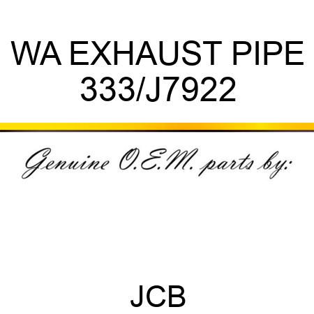 WA EXHAUST PIPE 333/J7922