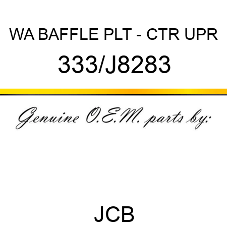 WA BAFFLE PLT - CTR UPR 333/J8283