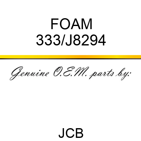 FOAM 333/J8294