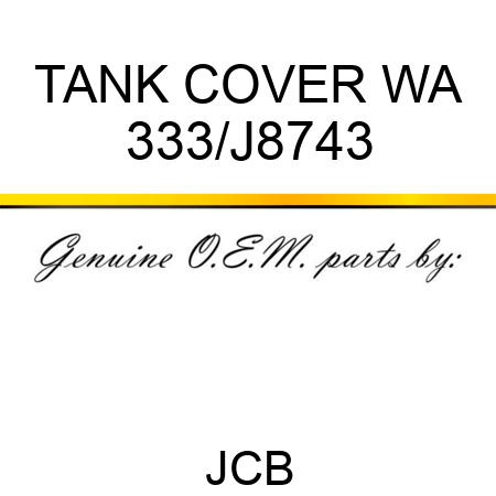 TANK COVER WA 333/J8743