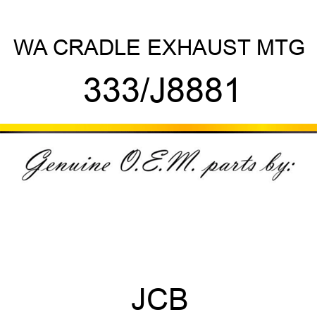 WA CRADLE EXHAUST MTG 333/J8881