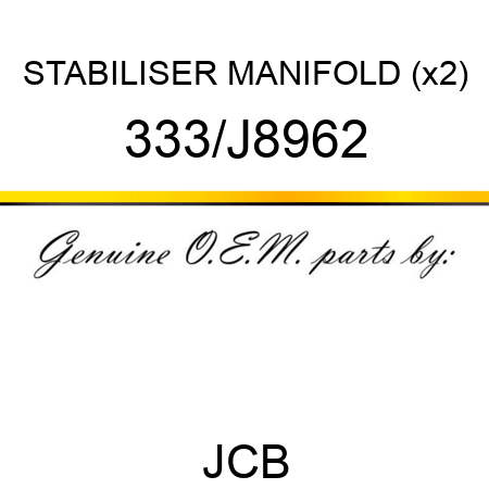 STABILISER MANIFOLD (x2) 333/J8962