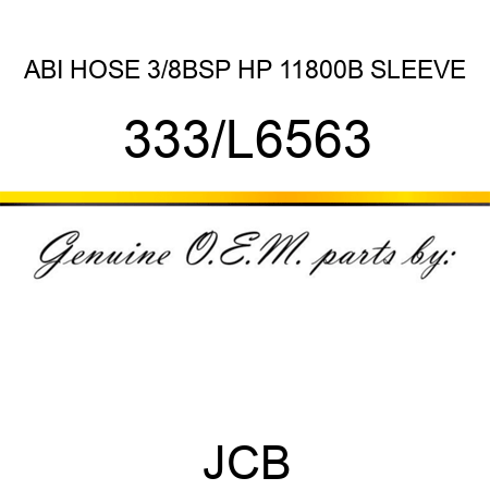 ABI HOSE 3/8BSP HP 11800B SLEEVE 333/L6563