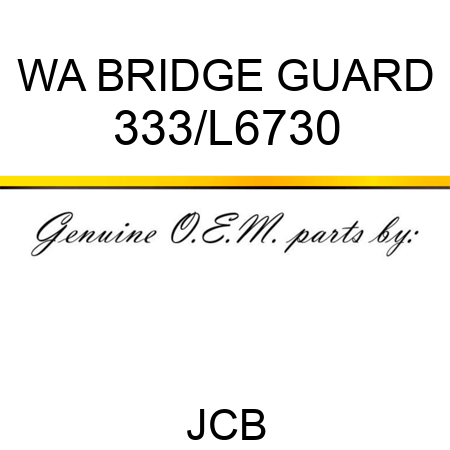 WA BRIDGE GUARD 333/L6730