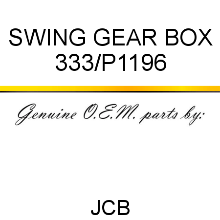 SWING GEAR BOX 333/P1196