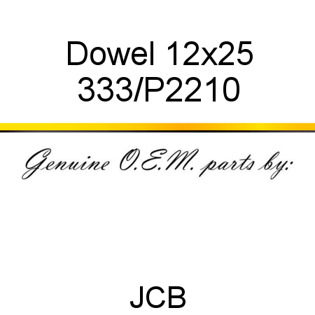 Dowel, 12x25 333/P2210