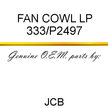 FAN COWL LP 333/P2497