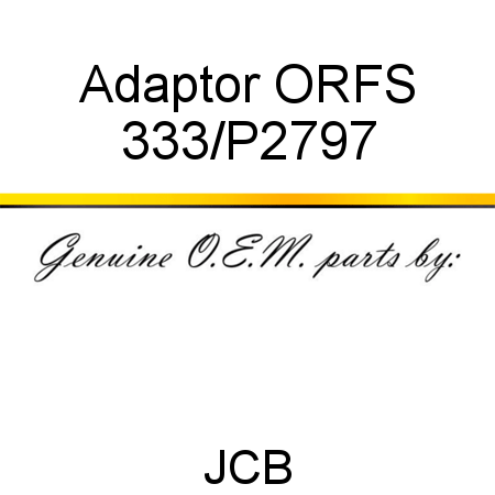 Adaptor, ORFS 333/P2797