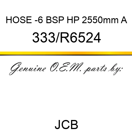 HOSE -6 BSP HP 2550mm A 333/R6524