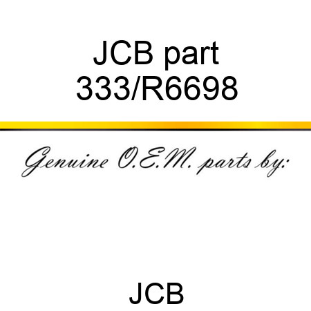 JCB part 333/R6698