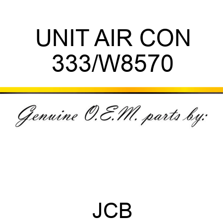 UNIT AIR CON 333/W8570
