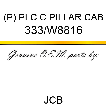 (P) PLC C PILLAR CAB 333/W8816