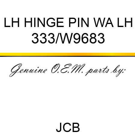 LH HINGE PIN WA LH 333/W9683