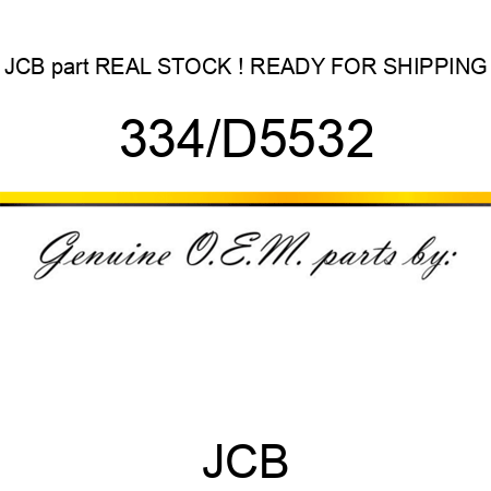 JCB part REAL STOCK ! READY FOR SHIPPING 334/D5532