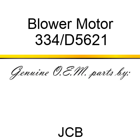 Blower Motor 334/D5621