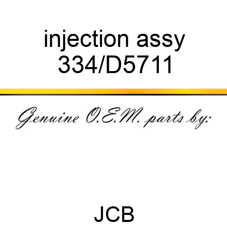 injection assy 334/D5711
