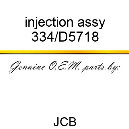injection assy 334/D5718