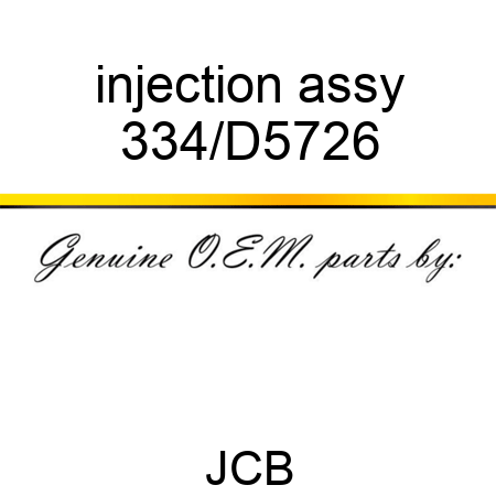 injection assy 334/D5726