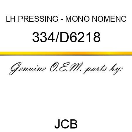LH PRESSING - MONO NOMENC 334/D6218