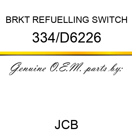 BRKT REFUELLING SWITCH 334/D6226
