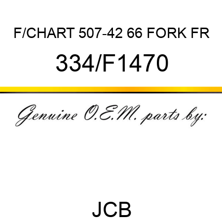 F/CHART 507-42 66 FORK FR 334/F1470