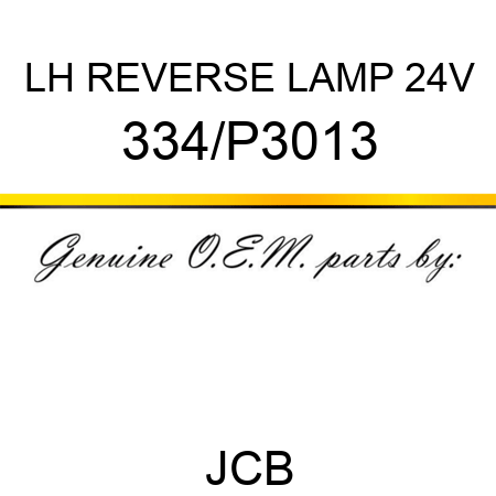 LH REVERSE LAMP 24V 334/P3013