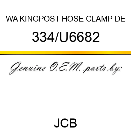 WA KINGPOST HOSE CLAMP DE 334/U6682