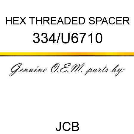 HEX THREADED SPACER 334/U6710