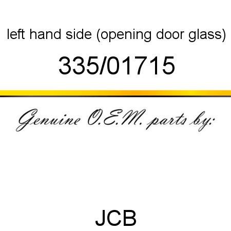 left hand side, (opening door glass) 335/01715