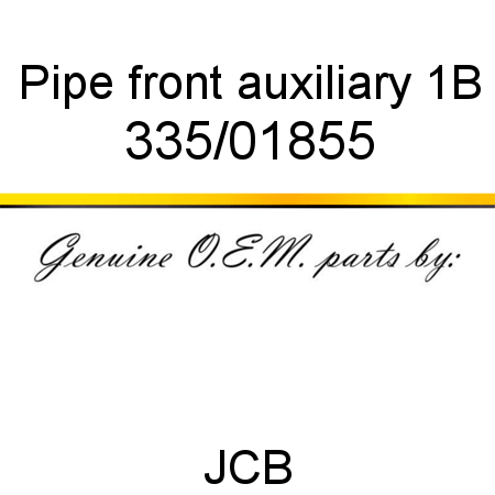 Pipe, front auxiliary 1B 335/01855