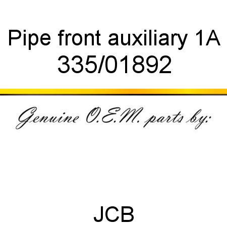 Pipe, front auxiliary 1A 335/01892