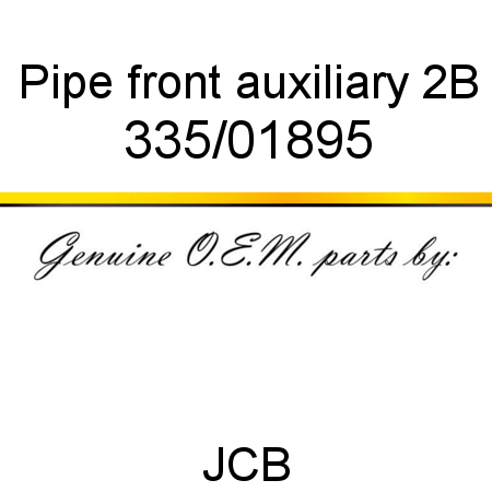Pipe, front auxiliary 2B 335/01895