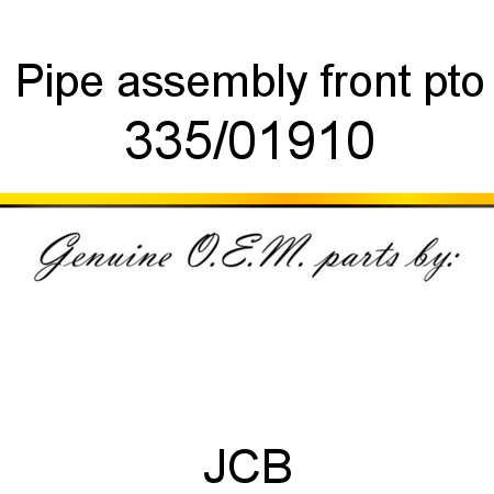 Pipe, assembly, front pto 335/01910