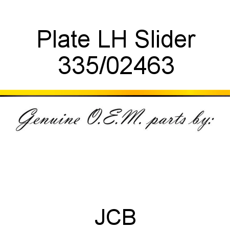 Plate, LH Slider 335/02463